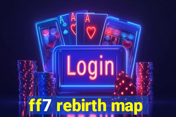 ff7 rebirth map